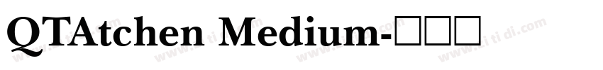 QTAtchen Medium字体转换